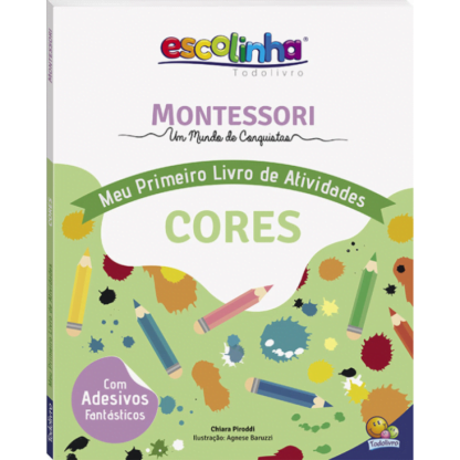 Montessori: Meu Primeiro Livro de Atividades - Cores (Escolinha)