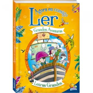 Agora eu Consigo Ler: Grandes Aventuras