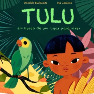 Tulu - em busca de um lugar para viver