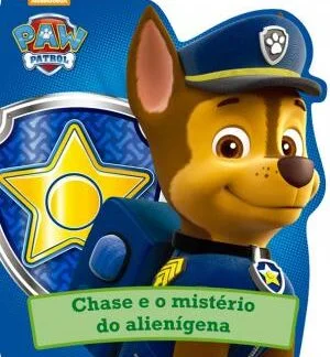 Patrulha Canina - Chase e o mistério do alienígena
