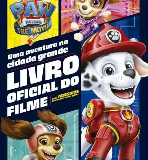 Patrulha Canina Movie: Uma aventura na cidade grande (livro com adesivos)